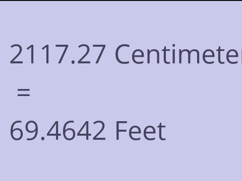 2117.27 CM TO FEET