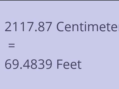 2117.87 CM TO FEET