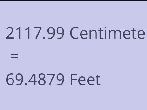 2117.99 CM TO FEET