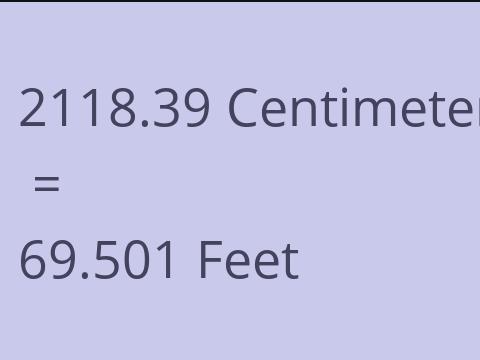 2118.39 CM TO FEET