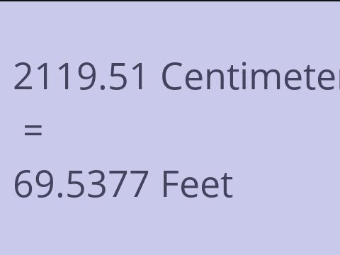 2119.51 CM TO FEET