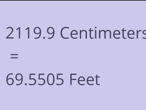 2119.9 CM TO FEET