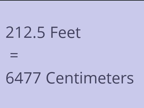 212.5 FEET TO CM