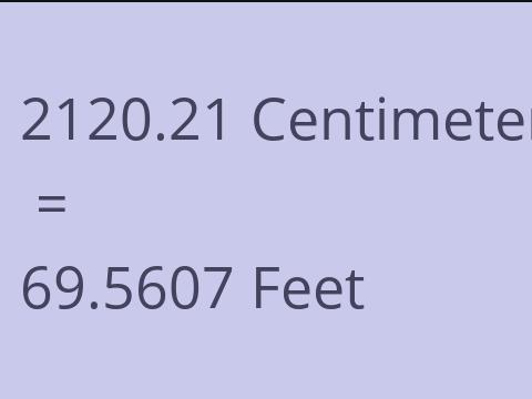 2120.21 CM TO FEET