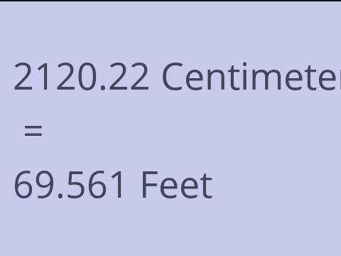 2120.22 CM TO FEET