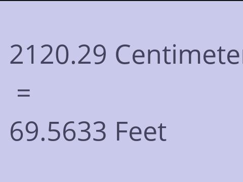 2120.29 CM TO FEET