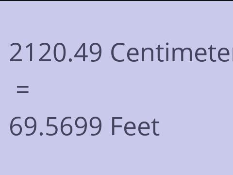 2120.49 CM TO FEET