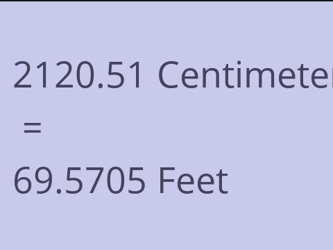 2120.51 CM TO FEET