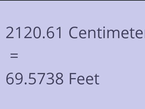 2120.61 CM TO FEET