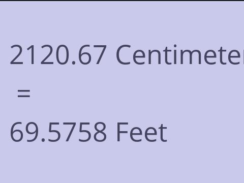 2120.67 CM TO FEET