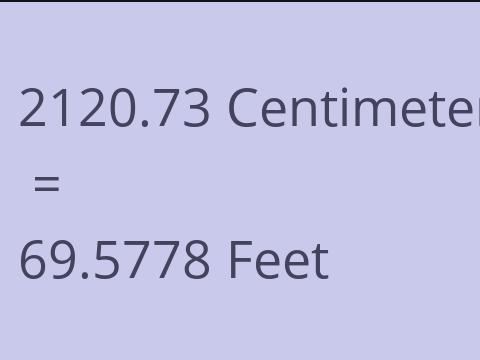 2120.73 CM TO FEET