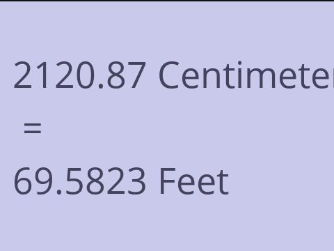 2120.87 CM TO FEET