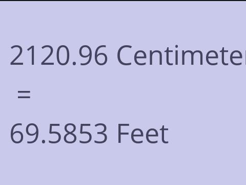 2120.96 CM TO FEET
