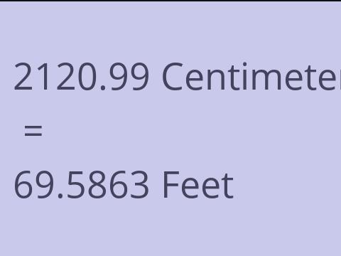 2120.99 CM TO FEET