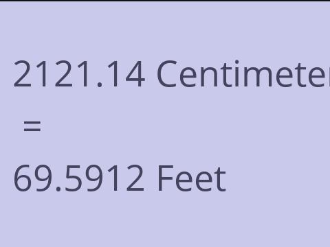 2121.14 CM TO FEET