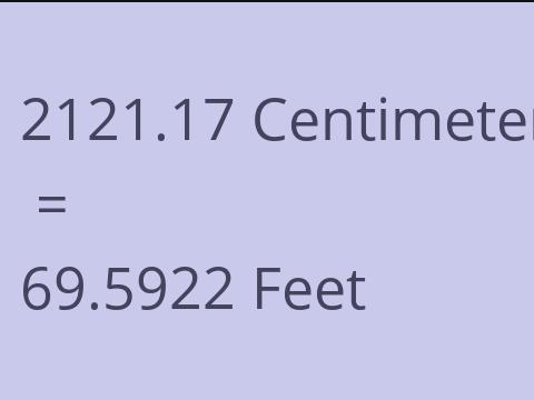 2121.17 CM TO FEET