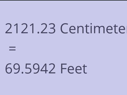 2121.23 CM TO FEET