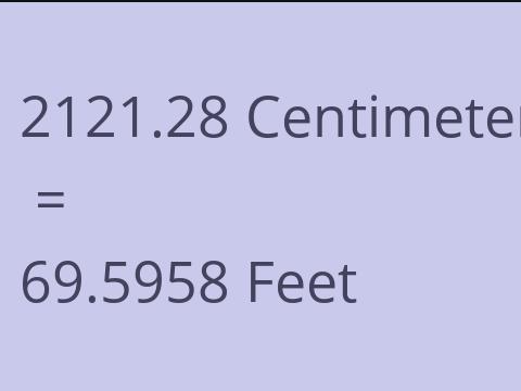 2121.28 CM TO FEET