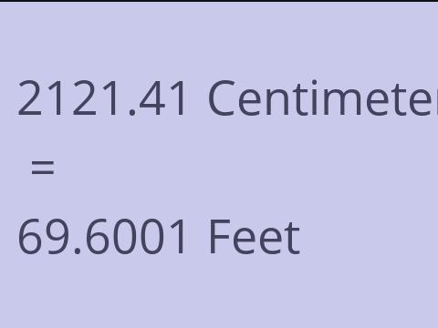 2121.41 CM TO FEET