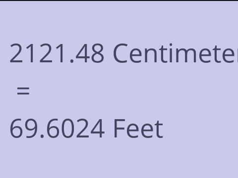 2121.48 CM TO FEET