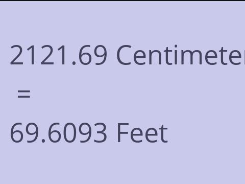2121.69 CM TO FEET