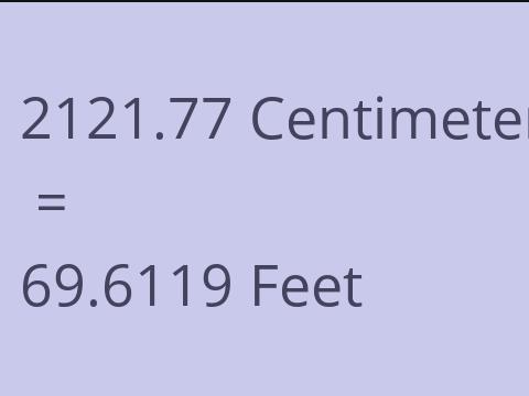 2121.77 CM TO FEET