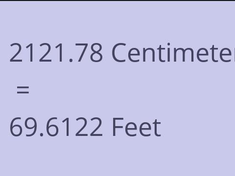 2121.78 CM TO FEET