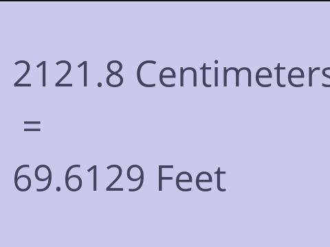 2121.8 CM TO FEET