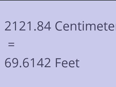 2121.84 CM TO FEET