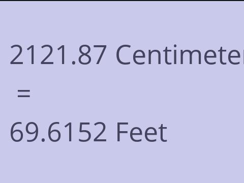 2121.87 CM TO FEET