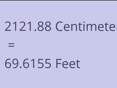 2121.88 CM TO FEET