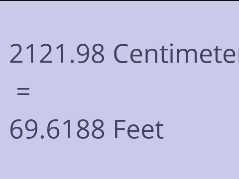 2121.98 CM TO FEET