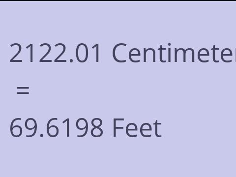 2122.01 CM TO FEET