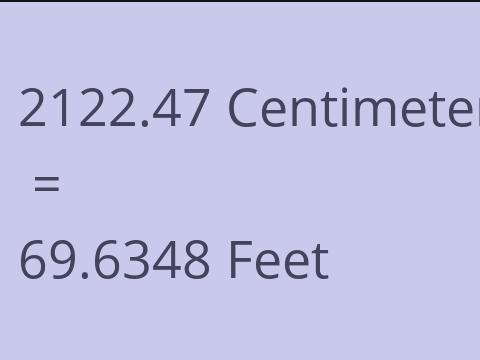 2122.47 CM TO FEET