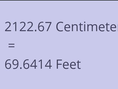 2122.67 CM TO FEET