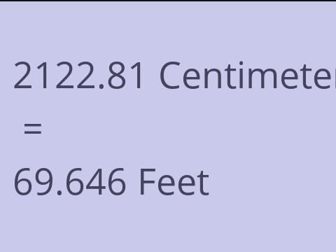 2122.81 CM TO FEET