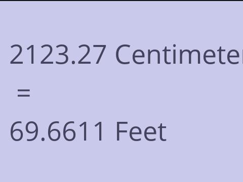 2123.27 CM TO FEET