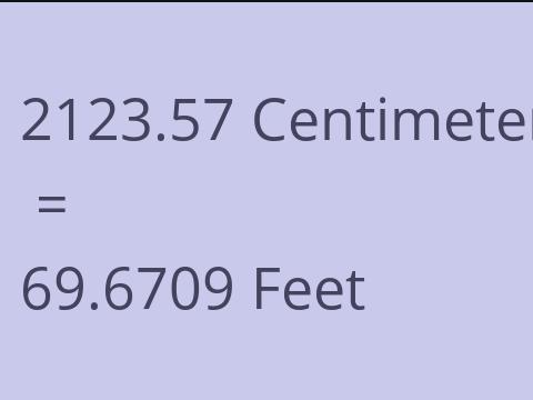 2123.57 CM TO FEET