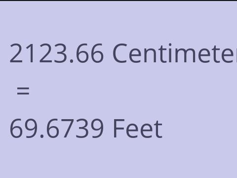 2123.66 CM TO FEET