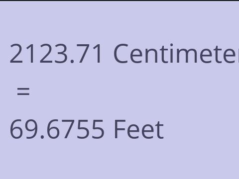 2123.71 CM TO FEET