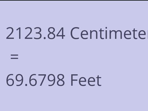 2123.84 CM TO FEET