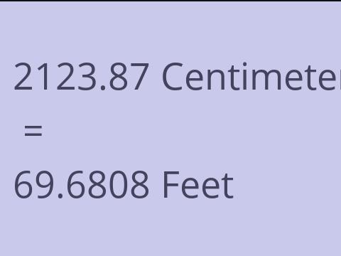 2123.87 CM TO FEET