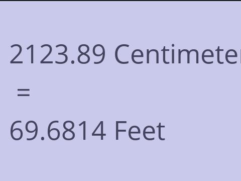 2123.89 CM TO FEET