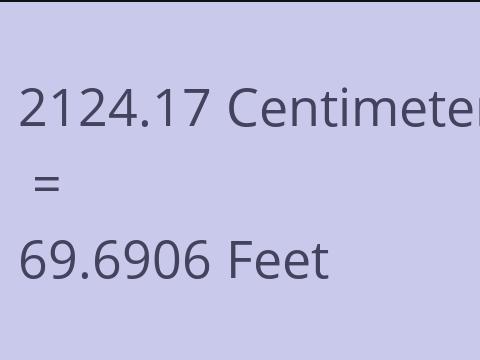2124.17 CM TO FEET