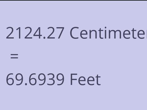 2124.27 CM TO FEET