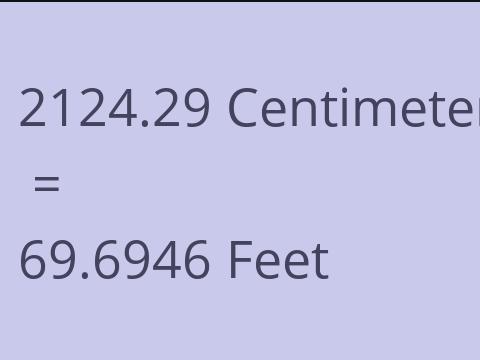 2124.29 CM TO FEET
