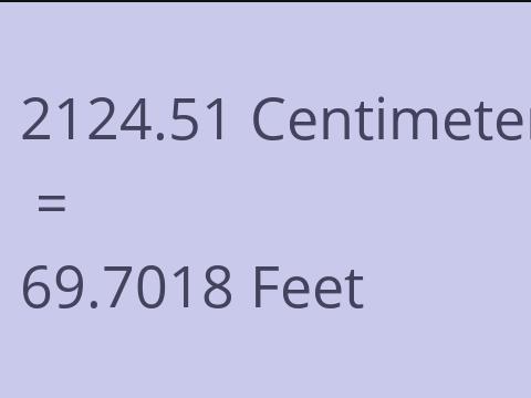 2124.51 CM TO FEET