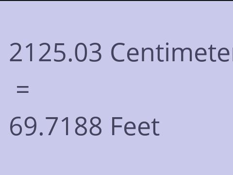 2125.03 CM TO FEET