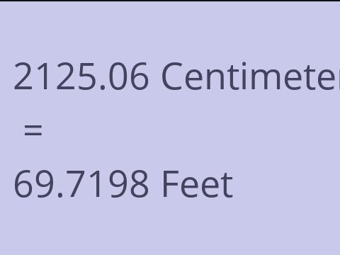 2125.06 CM TO FEET