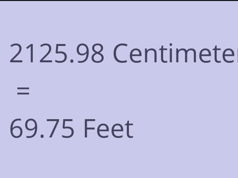 2125.98 CM TO FEET